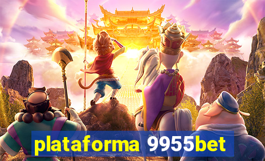 plataforma 9955bet